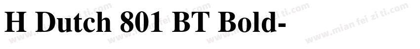 H Dutch 801 BT Bold字体转换